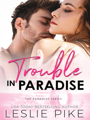 cover image of Trouble In Paradise: Paradise Series, Book 1